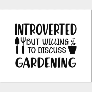 Gardener - Introverted but willing to discuss gardening Posters and Art